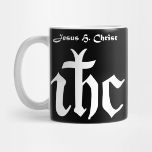 Jesus H Christ - White w Txt X 300 Mug